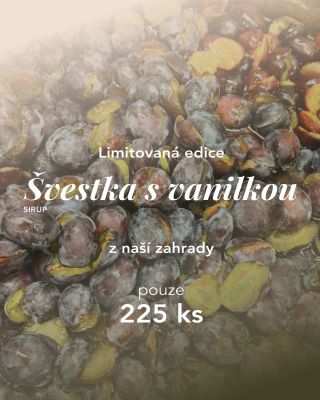 Milí přátelé poctivých chutí, Léto u nás na zahradě přineslo krásnou úrodu švestek. A protože věříme, že nejlepší chutě...